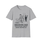 Observing Dad T-Shirt