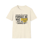 The One Most Likely To Be Brave — Forgot He Was Brave T-Shirt