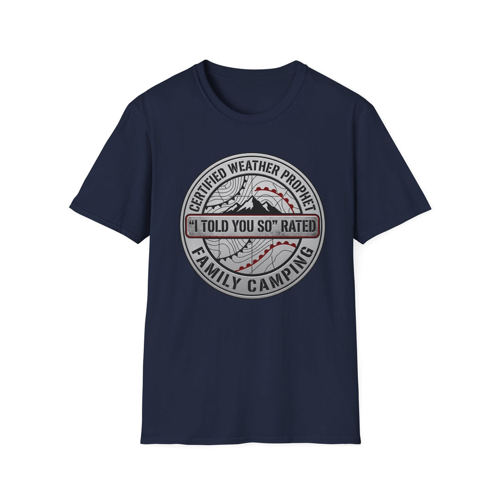 Certified Weather Prophet — "I Told You So" Rated T-Shirt
