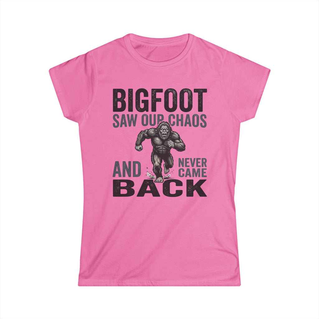 Bigfoot Saw Our Chaos — And Never Came Back Matching Women T-Shirt