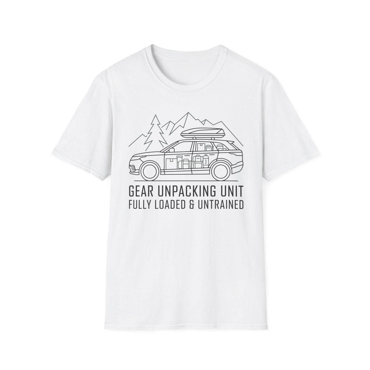 Gear Unpacking Unit — Fully Loaded and Untrained T-Shirt