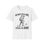I Became The Ride Dad T-Shirt