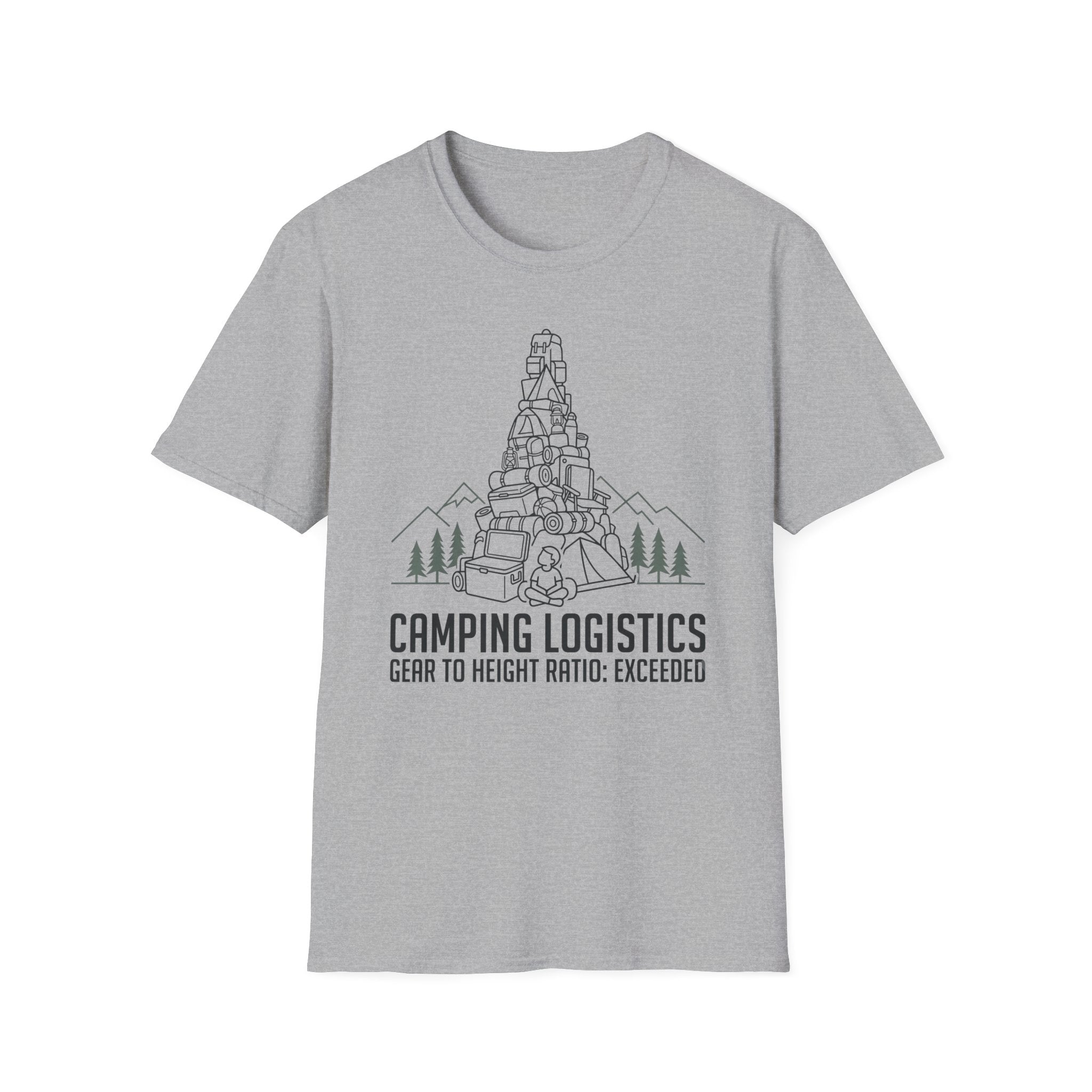 Camping Logistics — Gear To Height Ratio Exceeded Camping T-Shirt