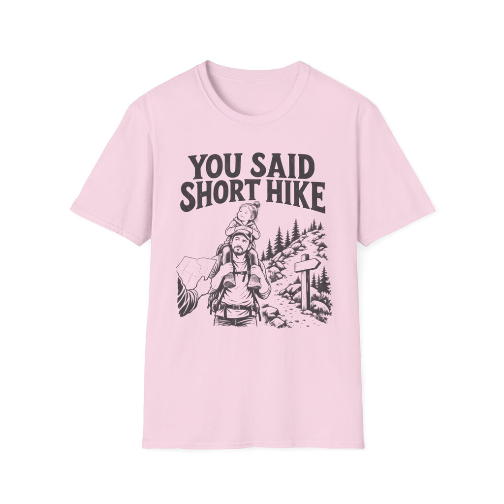 You Said Short Hike T-Shirt