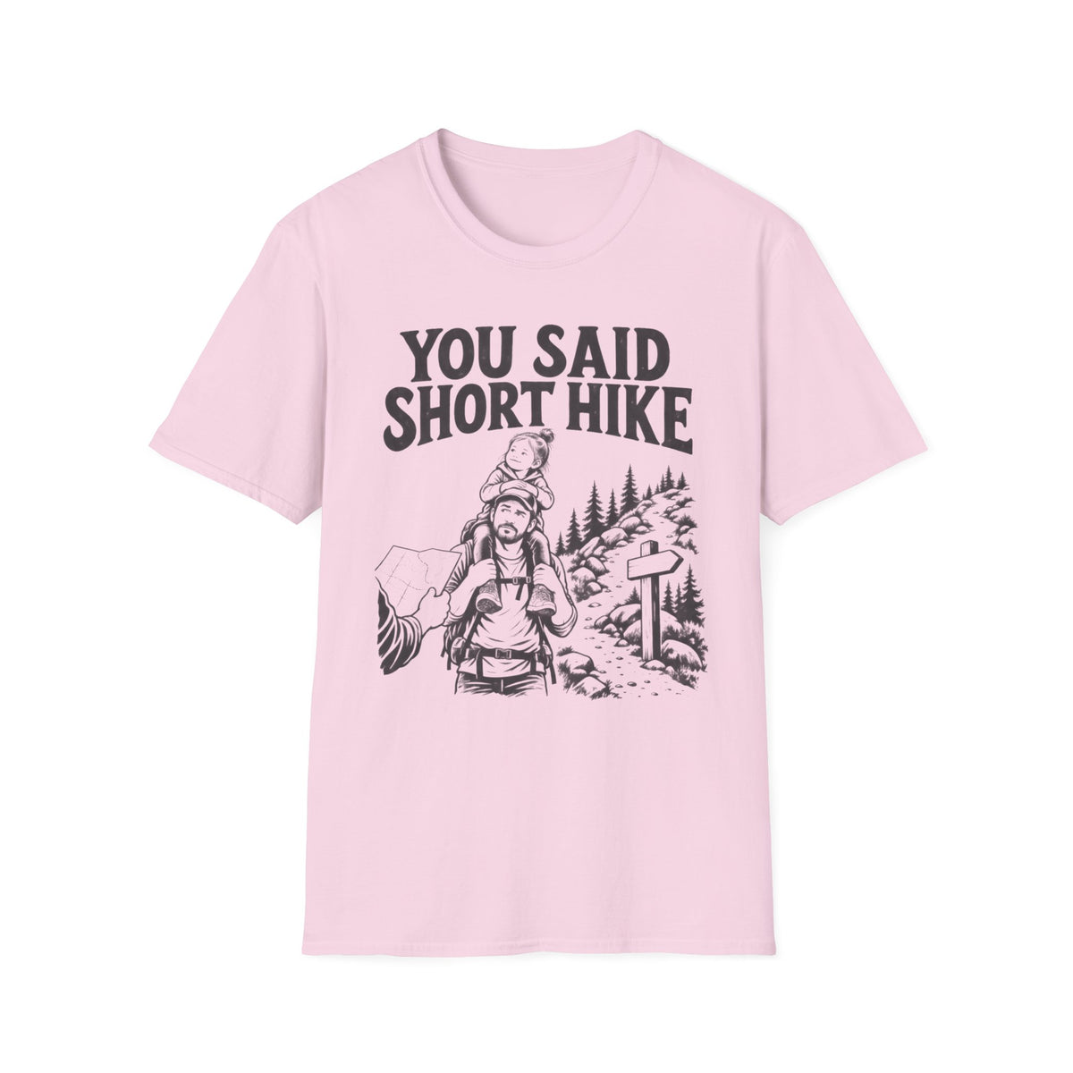 You Said Short Hike T-Shirt