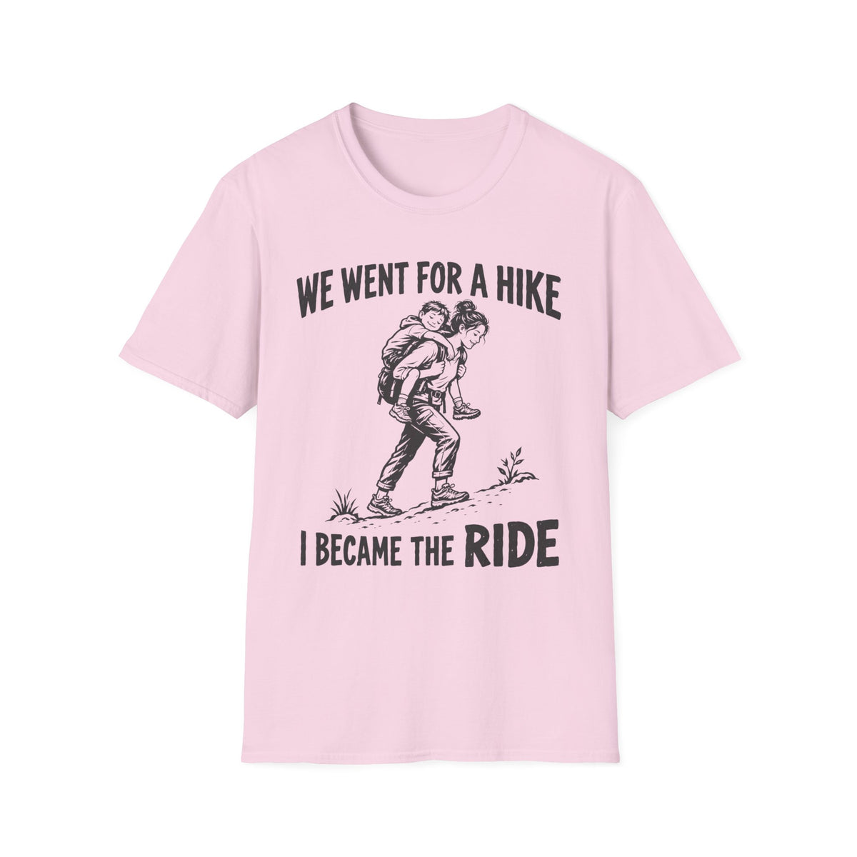 I Became The Ride Mom T-Shirt