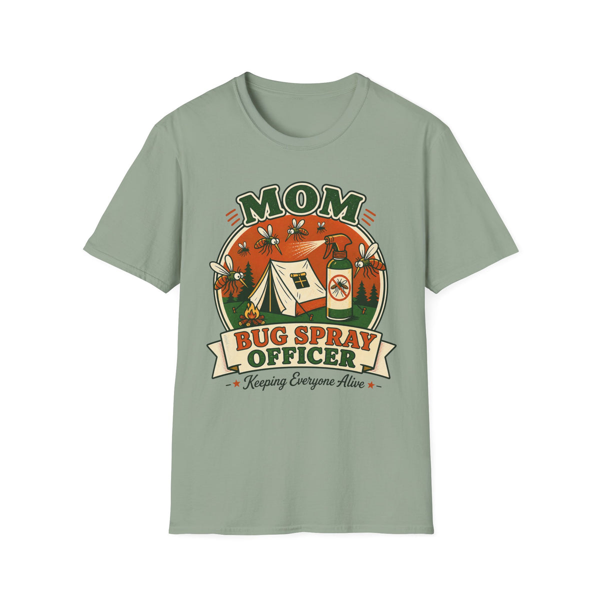 Mom — Bug Spray Officer, Keeping Everyone Alive With Mosquitoes Matching T-Shirt
