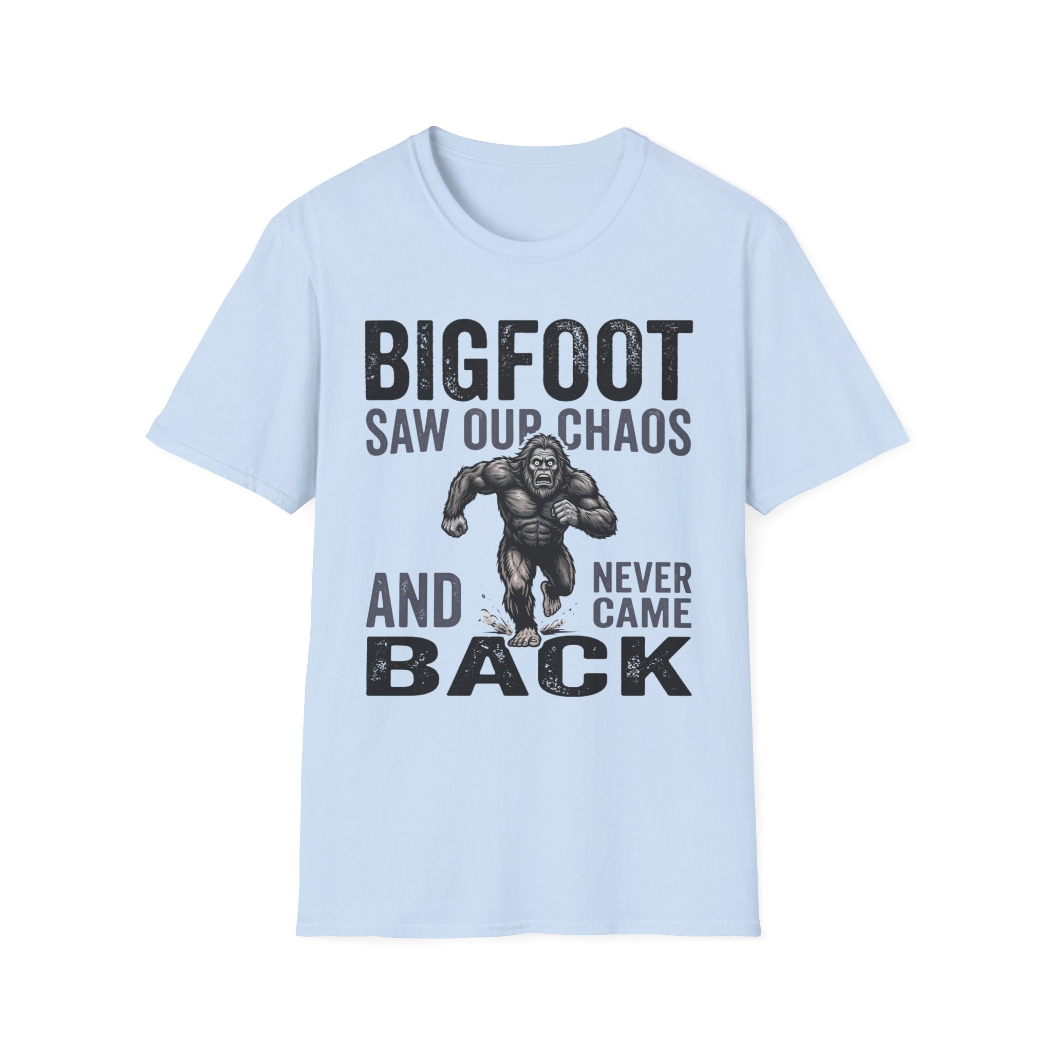 Bigfoot Saw Our Chaos — And Never Came Back Matching T-Shirt