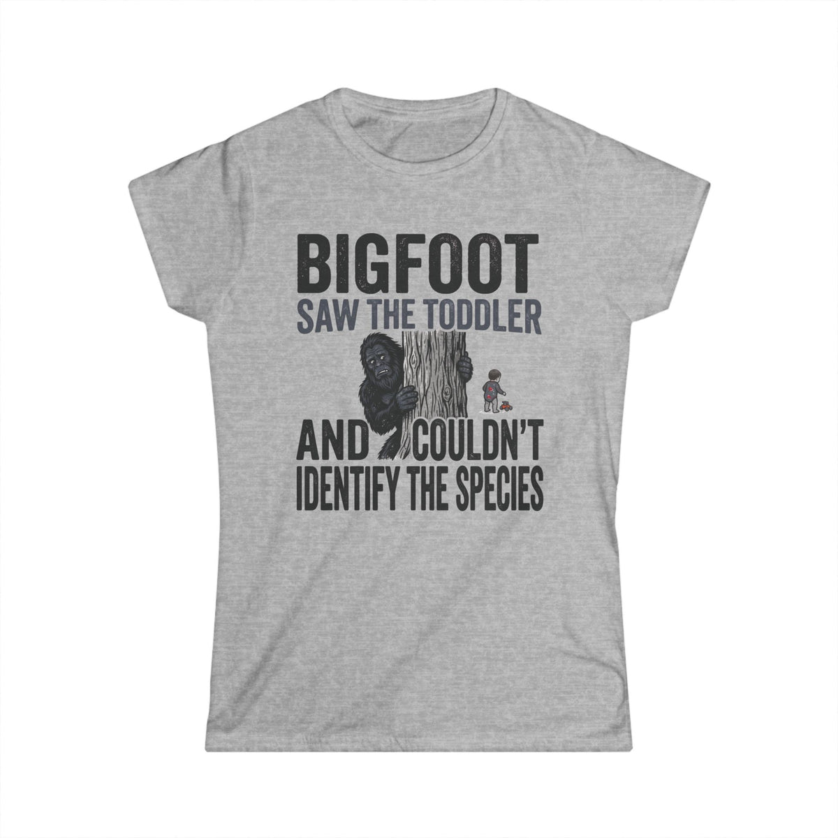 Bigfoot Saw The Toddler — And Couldn't Identify The Species Matching Women T-Shirt