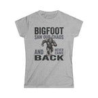 Bigfoot Saw Our Chaos — And Never Came Back Matching Women T-Shirt