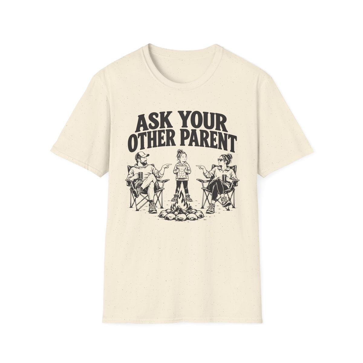 Ask Your Other Parent T-Shirt
