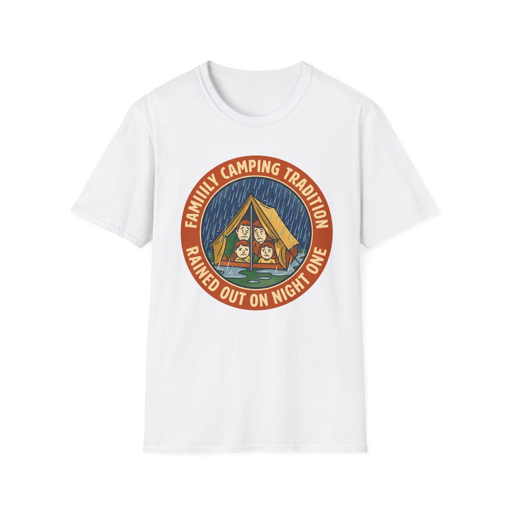 Family Camping Tradition — Rained Out On Night One T-Shirt