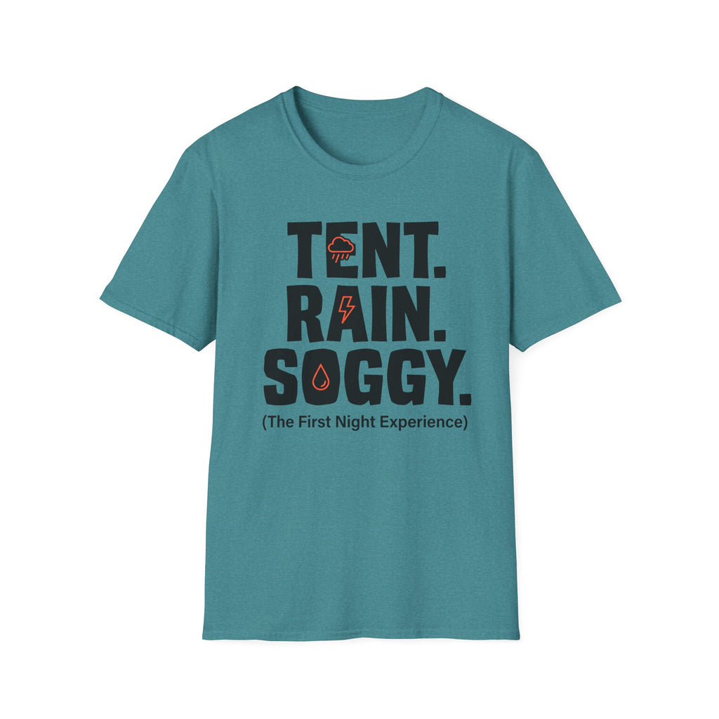 Tent Rain Soggy — The First Night Experience T-Shirt