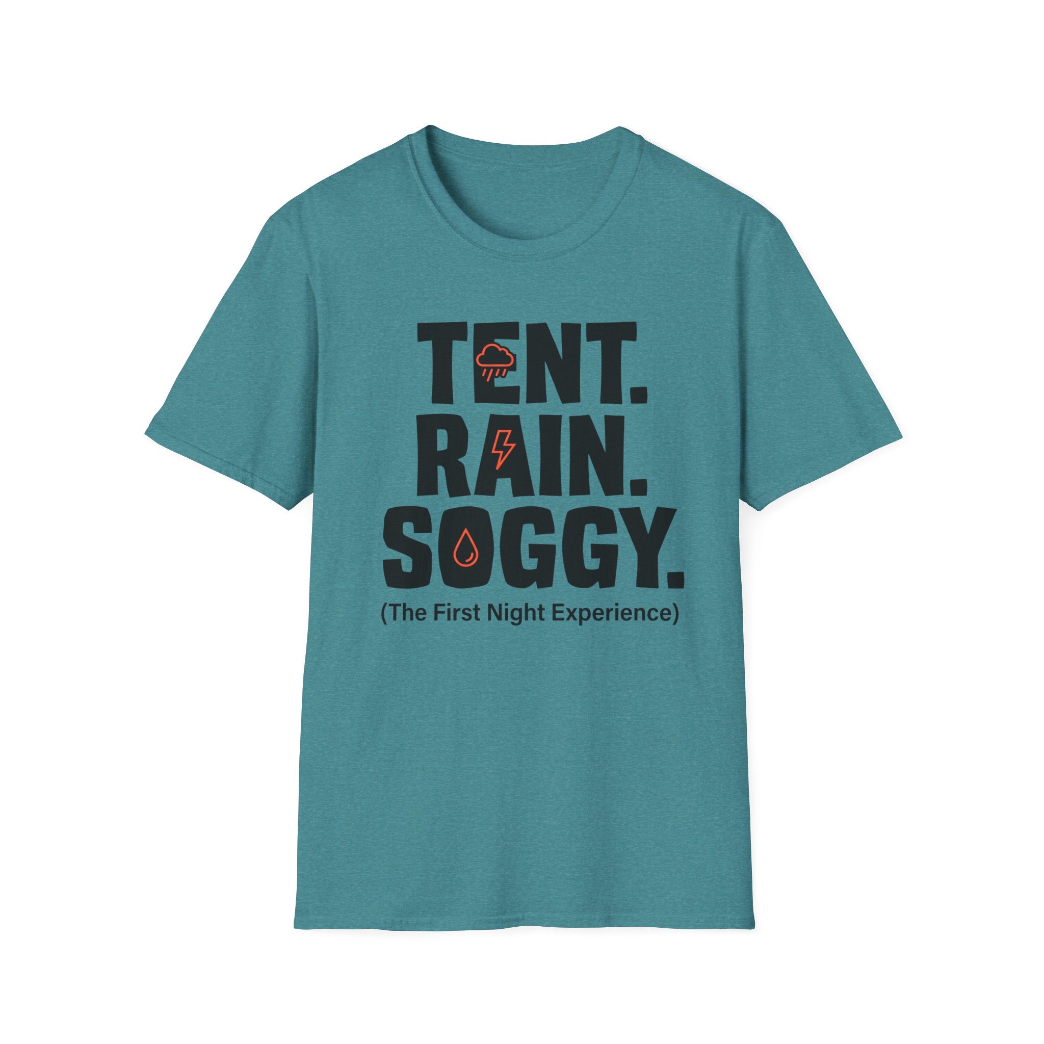 Tent Rain Soggy — The First Night Experience T-Shirt