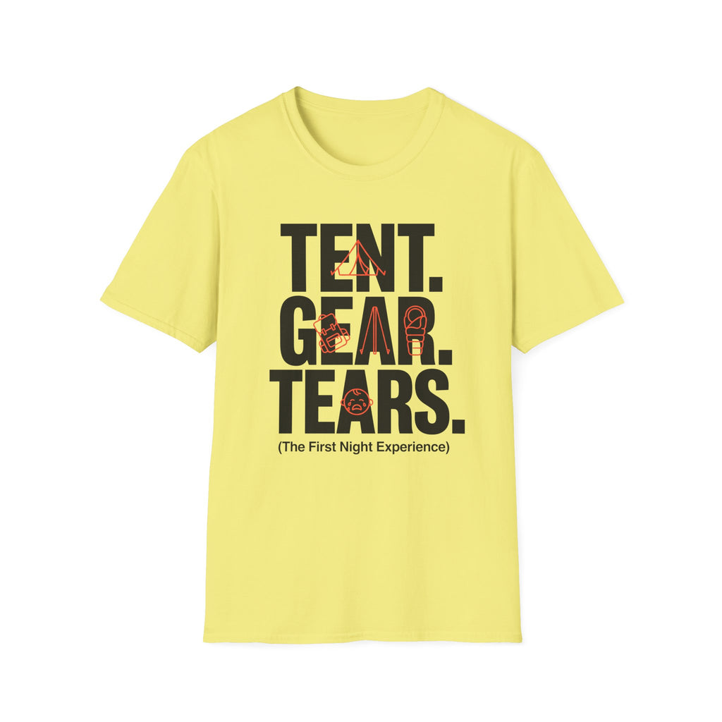 Tent Gear Tears — The First Night Experience T-Shirt