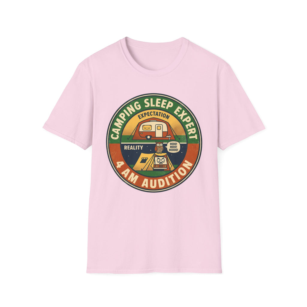 Camping Sleep Expert — 4 AM Audition T-Shirt