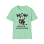 Mom — Director of Realistic Expectations Matching T-Shirt