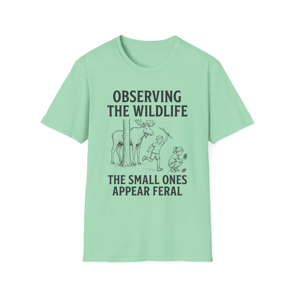 The Small Ones Appear Feral T-Shirt