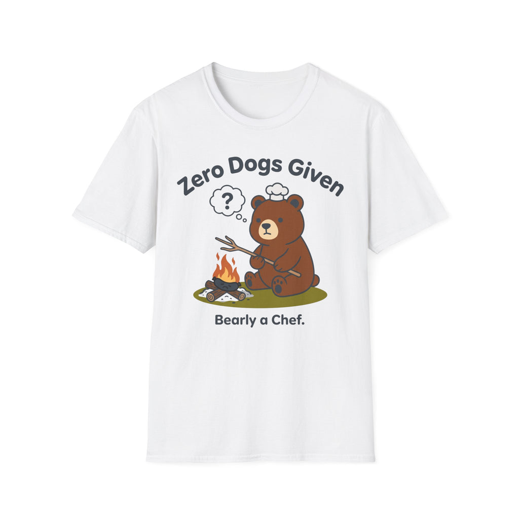 Zero Dogs Given — Bearly a Chef T-Shirt