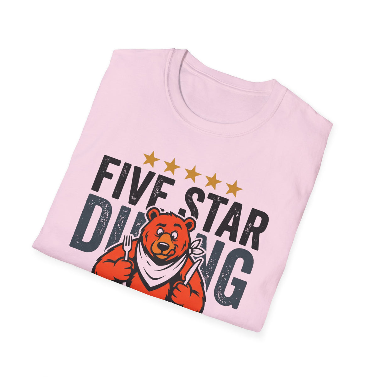 Five Star Dining Highly Recommend — Local Bear T-Shirt