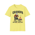 Grandpa — Did This Before YouTube Matching T-Shirt