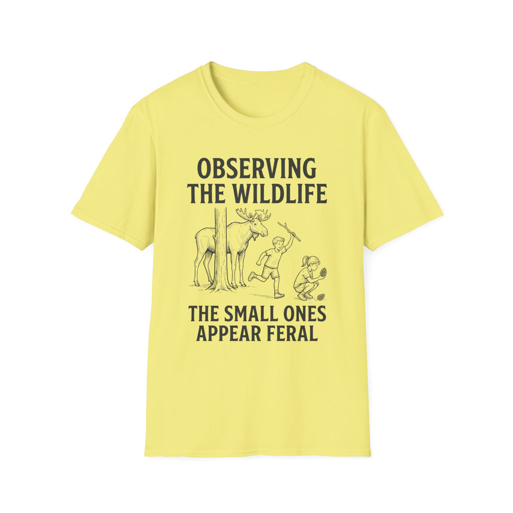 The Small Ones Appear Feral T-Shirt