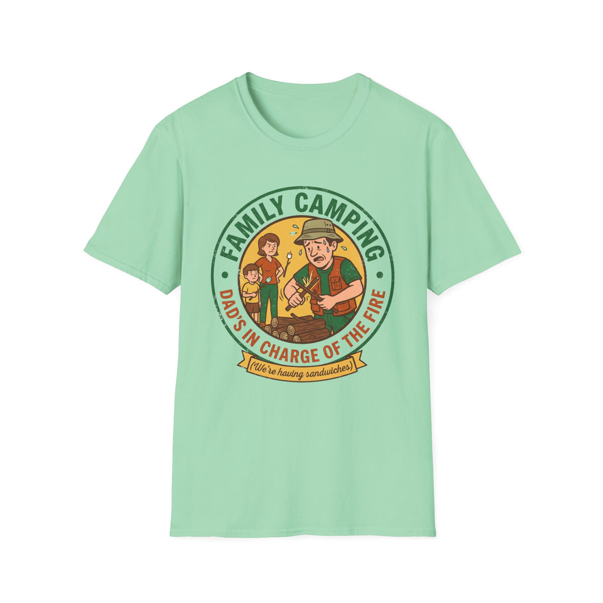 Dad's in Charge of the Fire — We're Having Sandwiches T-Shirt