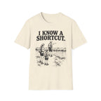I Know a Shortcut T-Shirt