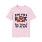 Five Star Dining Highly Recommend — Local Bear T-Shirt