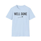 Well Done T-Shirt