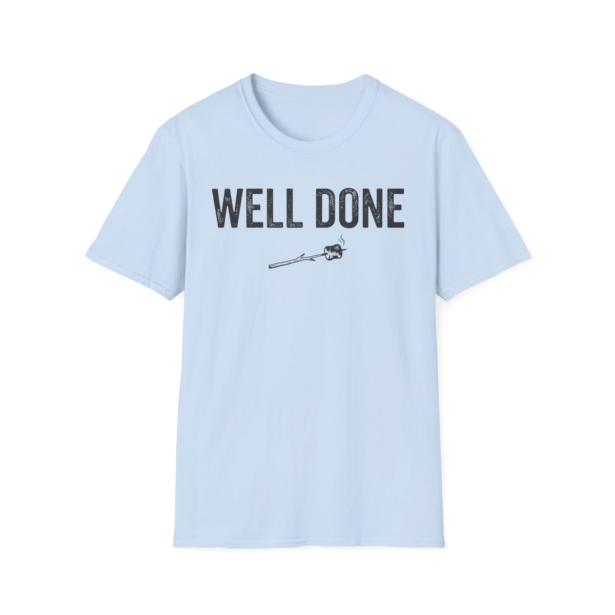 Well Done T-Shirt