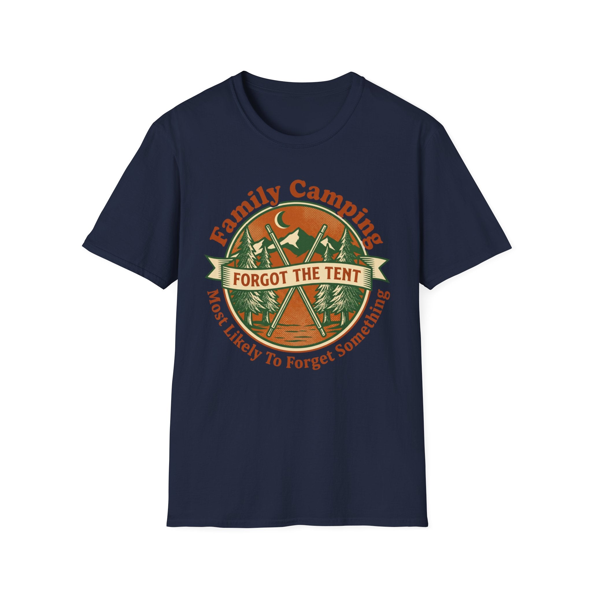 Most Likely To Forget Something Forgot The Tent T-Shirt