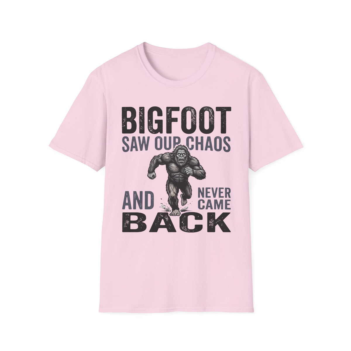 Bigfoot Saw Our Chaos — And Never Came Back Matching T-Shirt