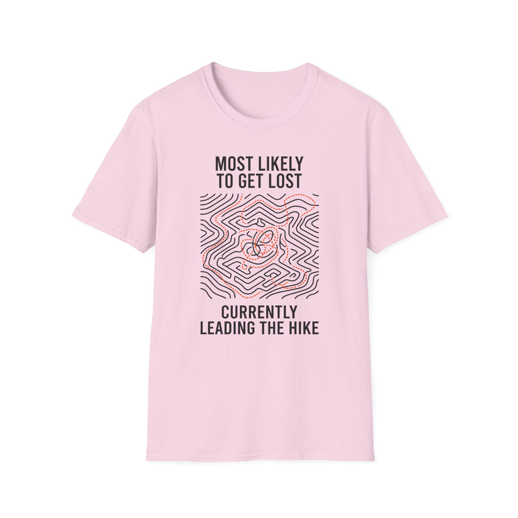 Most Likely To Get Lost Currently Leading The Hike — Minimalist T-Shirt