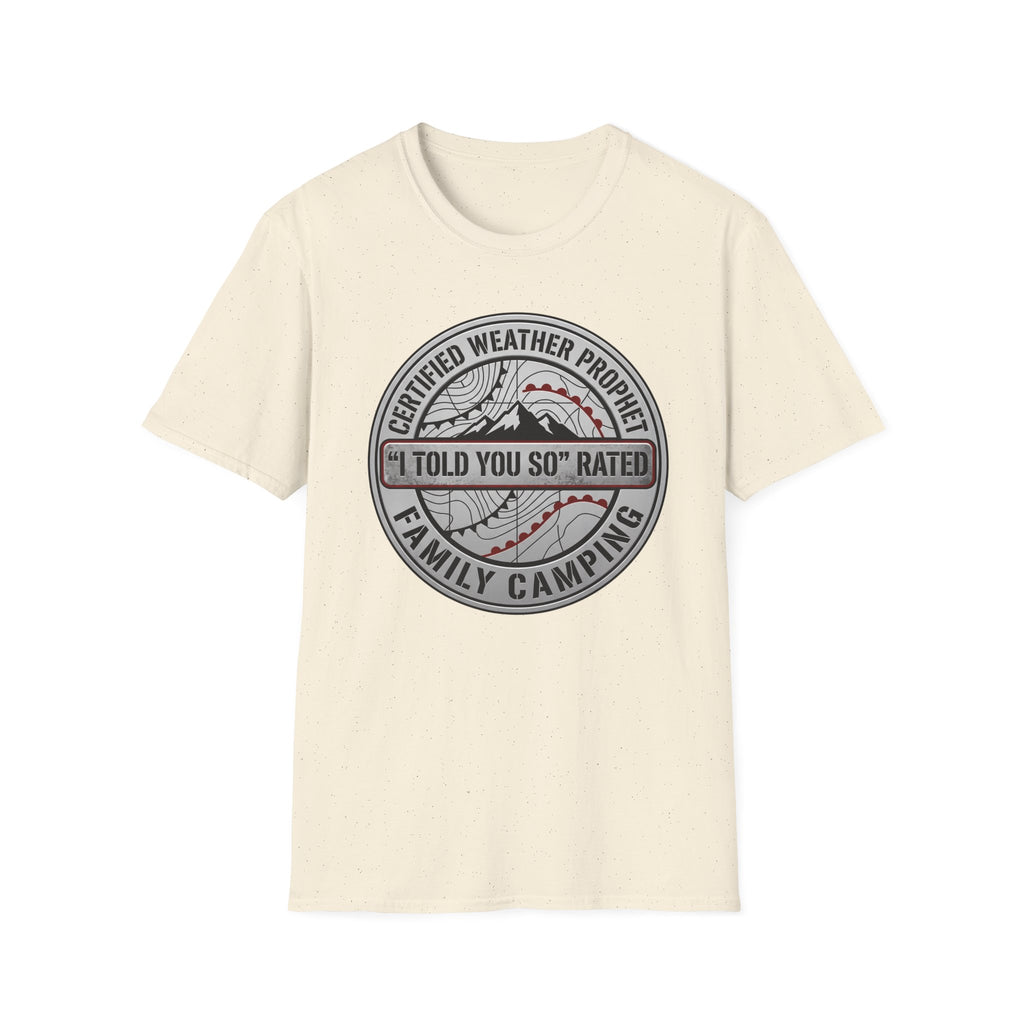 Certified Weather Prophet — "I Told You So" Rated T-Shirt