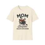 Mom — Director of Realistic Expectations Matching T-Shirt