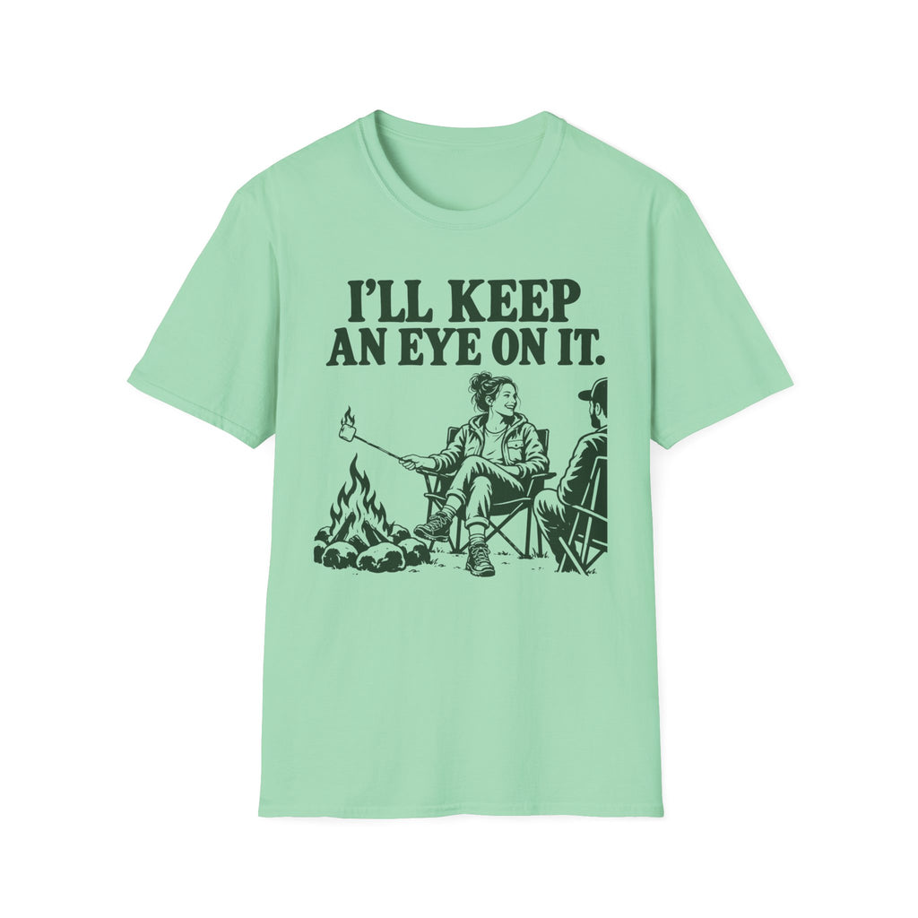 I'll Keep an Eye on It T-Shirt