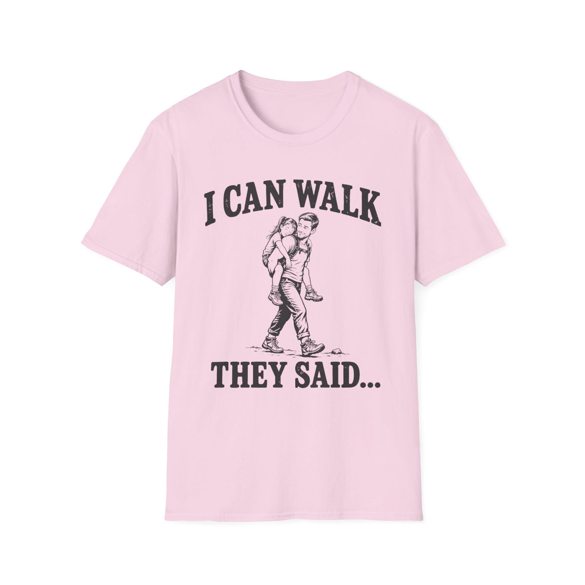 I Can Walk Dad T-Shirt