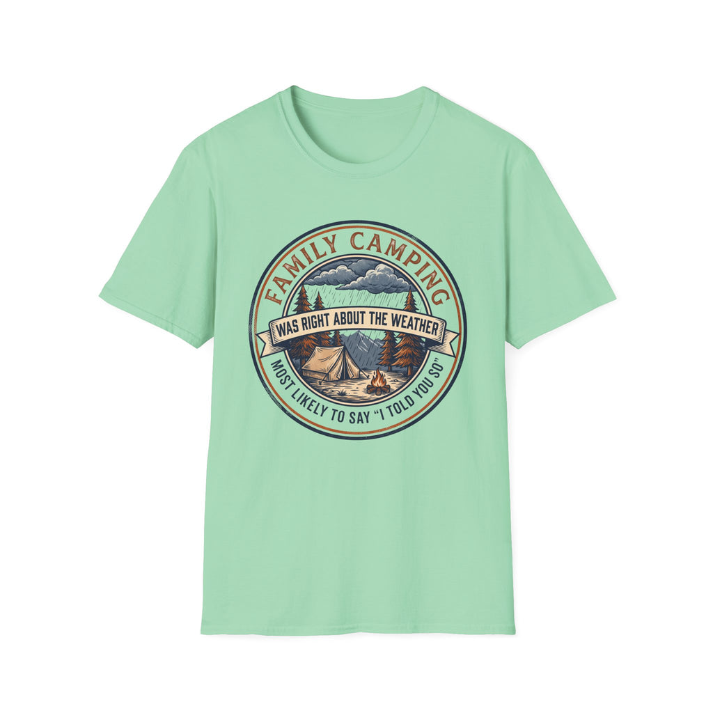 Most Likely To Say "I Told You So" Was Right About The Weather — Vintage T-Shirt