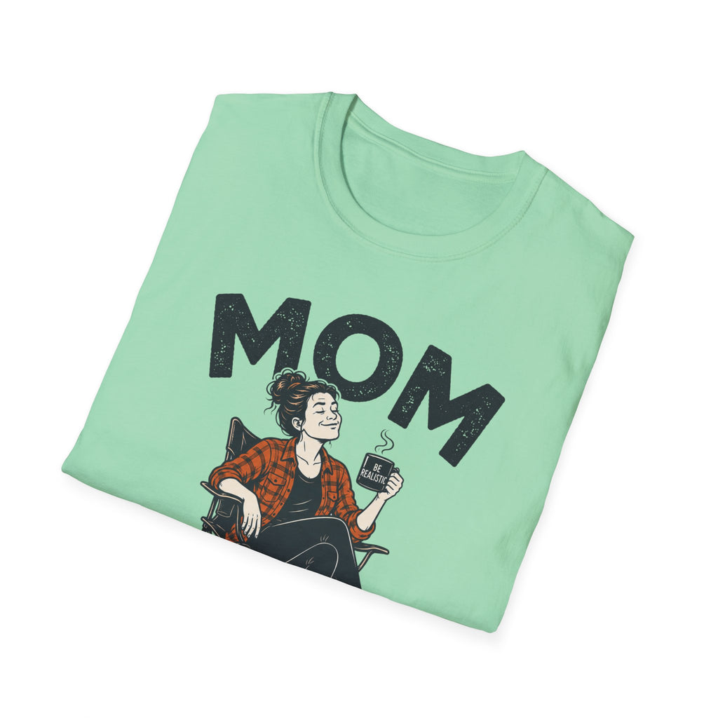 Mom — Director of Realistic Expectations Matching T-Shirt