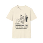 Observing Dad T-Shirt