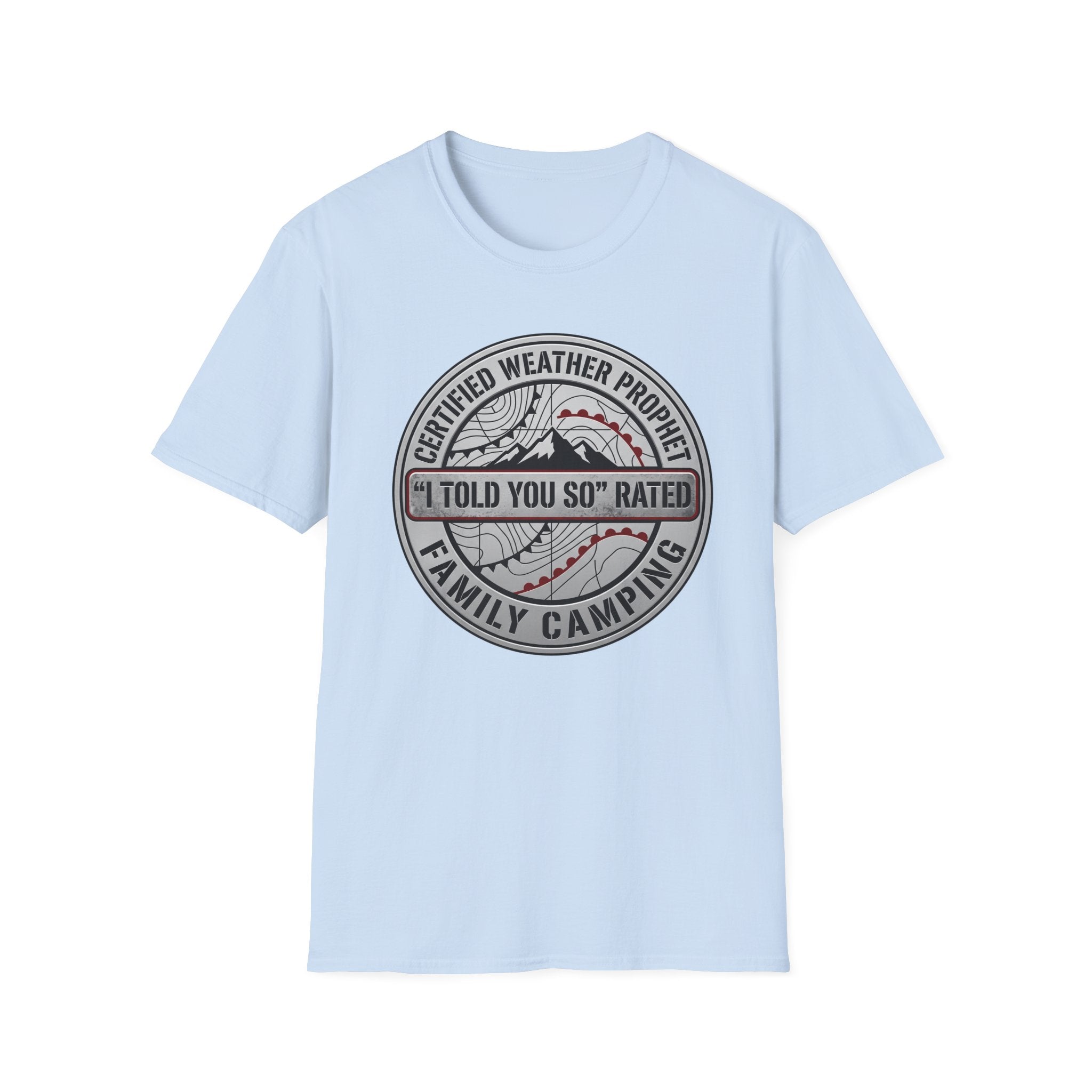 Certified Weather Prophet — "I Told You So" Rated T-Shirt