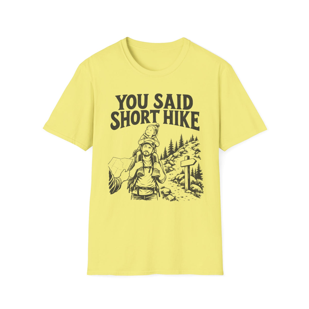 You Said Short Hike T-Shirt