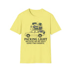Only Gone Two Nights T-Shirt