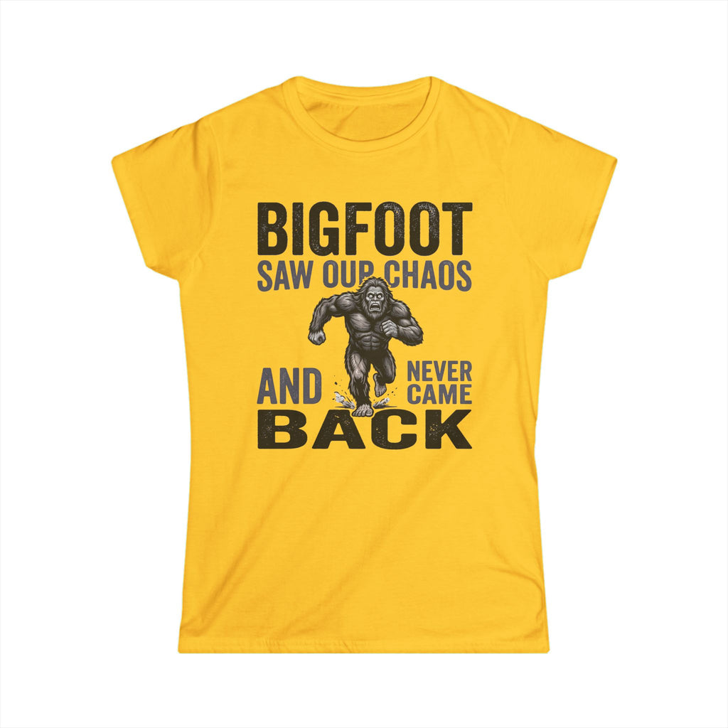 Bigfoot Saw Our Chaos — And Never Came Back Matching Women T-Shirt