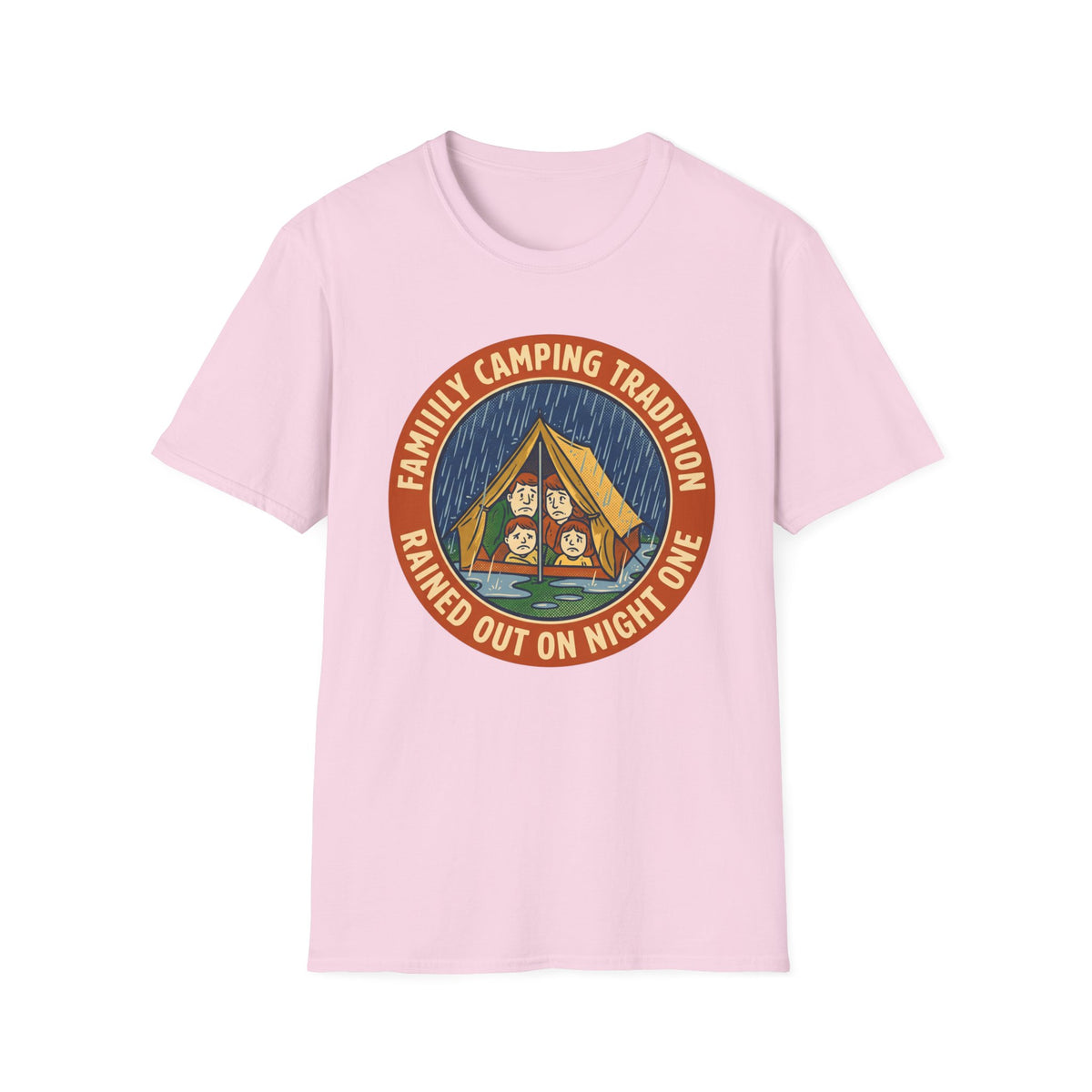 Family Camping Tradition — Rained Out On Night One T-Shirt