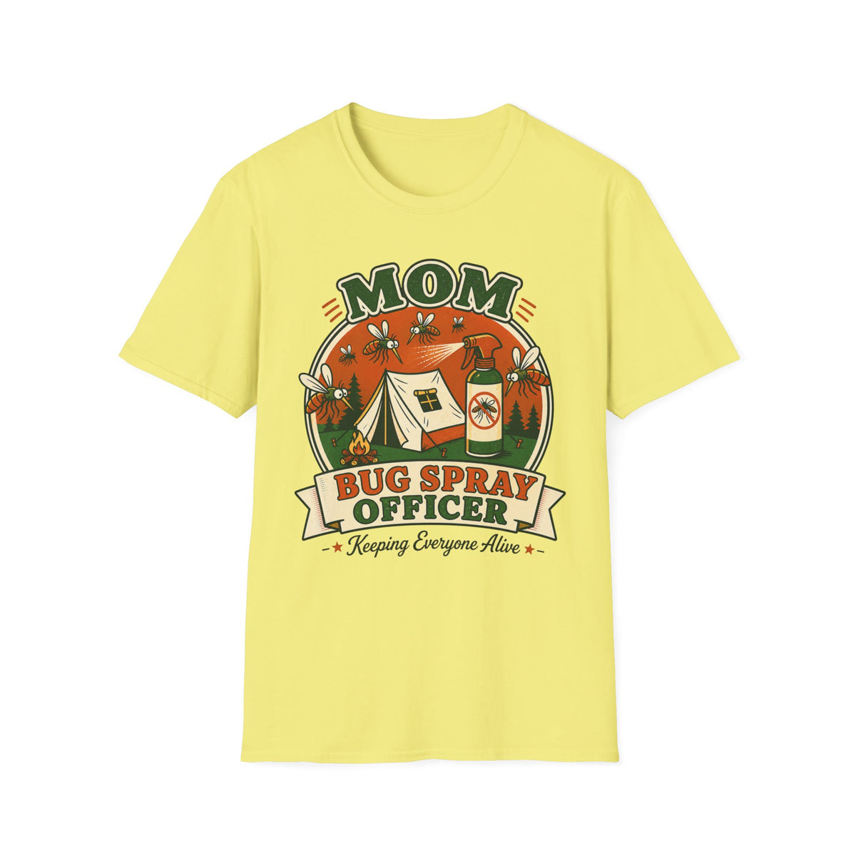Mom — Bug Spray Officer, Keeping Everyone Alive With Mosquitoes Matching T-Shirt