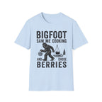 Bigfoot Saw Me Cooking — And Chose Berries Matching T-Shirt