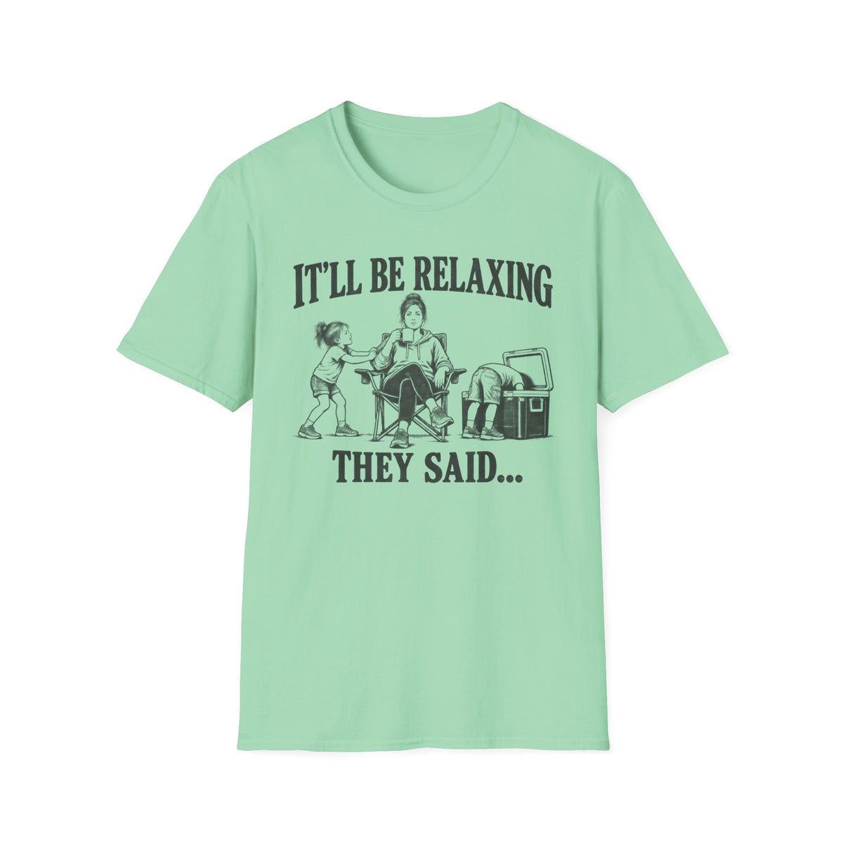 It'll Be Relaxing T-Shirt