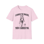 I Carried The Snacks T-Shirt
